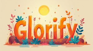 Glorify - Ilustração detalhada sobre Glorify