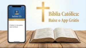 Bíblia Católica Baixe o Aplicativo Gratuito